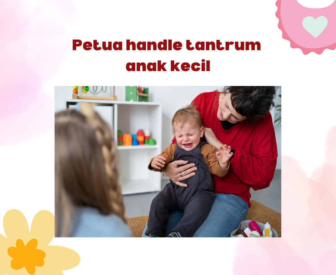 Petua handle tantrum anak kecil